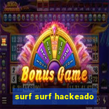 surf surf hackeado